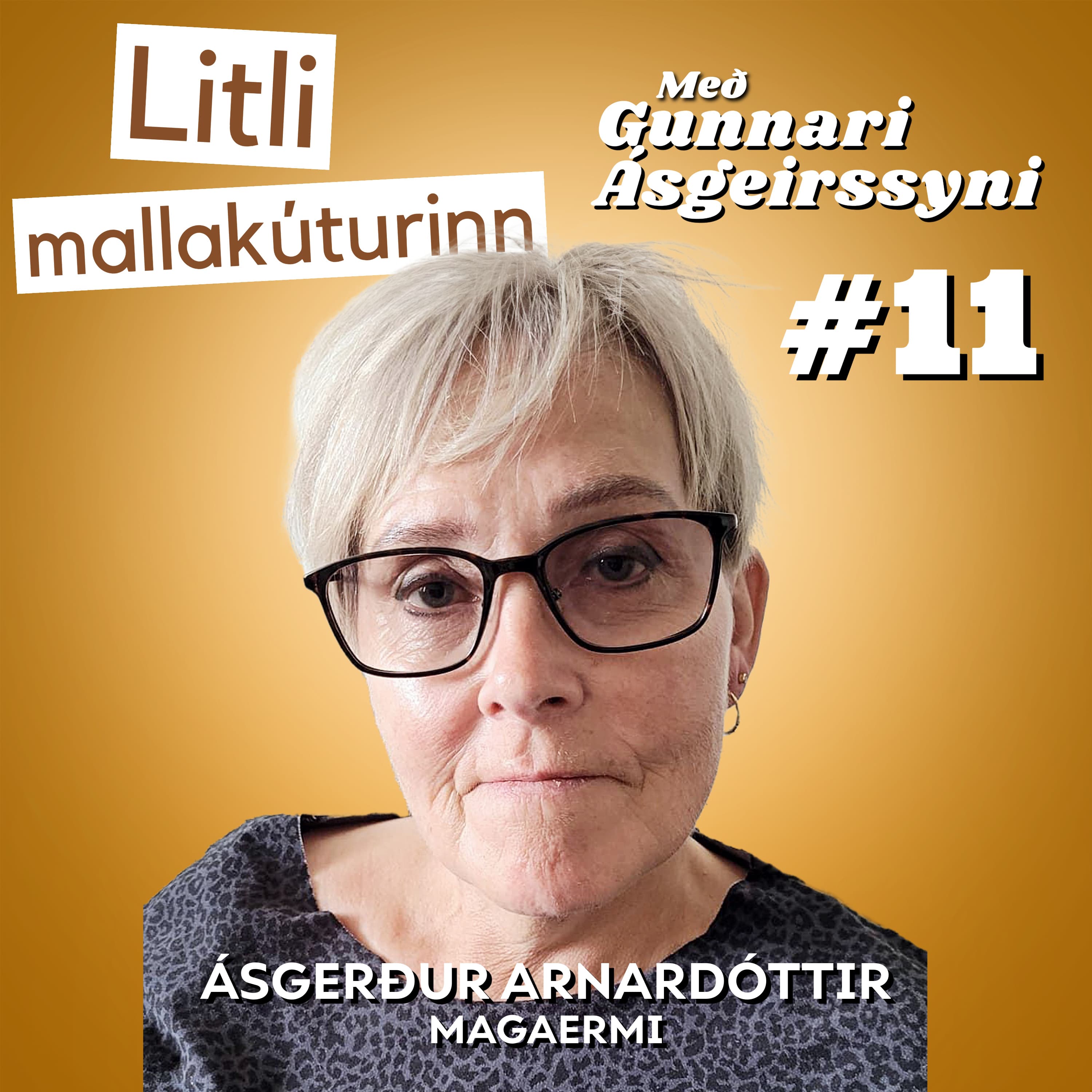 #11 Ásgerður Arnardóttir - Magaermi - "Ég ligg bara hérna ber á borðinu eins og Jesú með blóð í annan handlegginn og næringu í hinn."