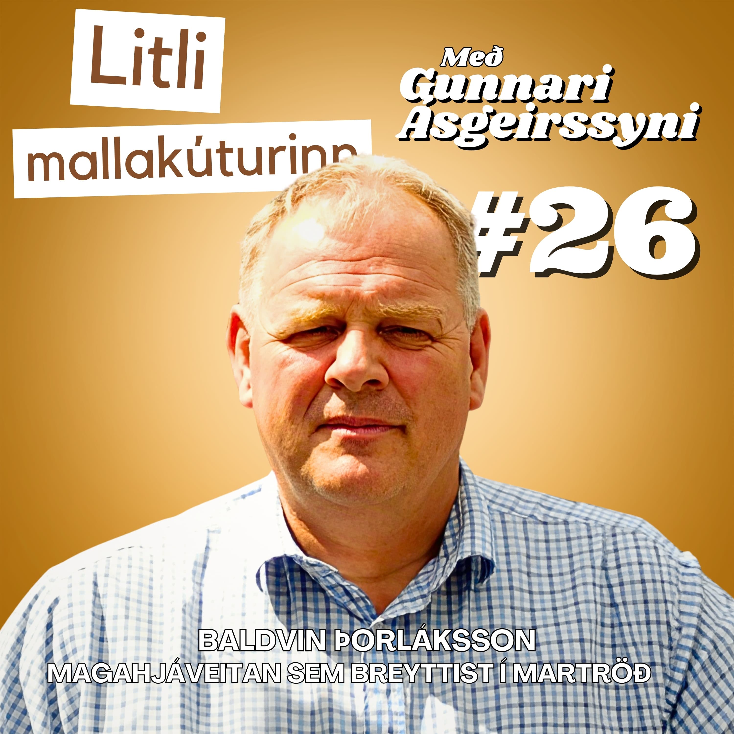 #26 - Baldvin Þorláksson - Magahjáveitan sem breyttist í martröð